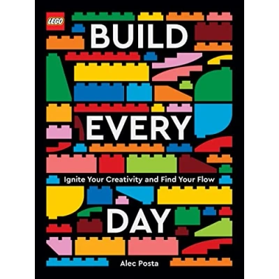 Immagine di Lego Build Every Day: Ignite Your Creativity and Find Flow