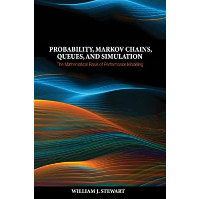 Immagine di Probability, Markov Chains, Queues, and Simulation