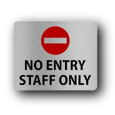 Immagine di Cartello autoadesivo ad alta resistenza, con scritta &quot;No Entry Staff Only&quot;, 120 mm x 100 mm, in materiale composito argento metallizzato, stampato UV, per uso esterno ed interno