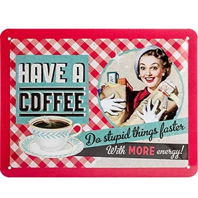 Immagine di Nostalgic Art Targa Vintage Say it 50&#039;s Have A Coffee Idea Regalo per i nostalgici, in Metallo, Design Retro Decorazione, 15 x 20 cm