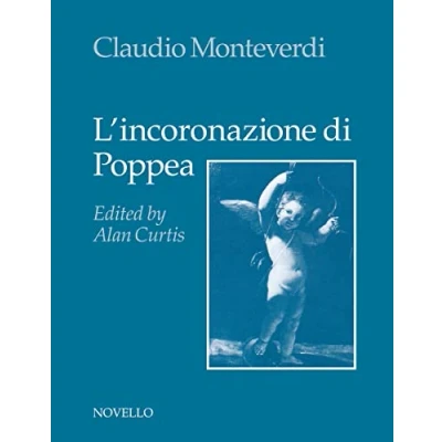 Immagine di L&#039;incoronazione Di Poppea: The Coronation of Poppaea an Opera in a Prologue and Three Acts, Score