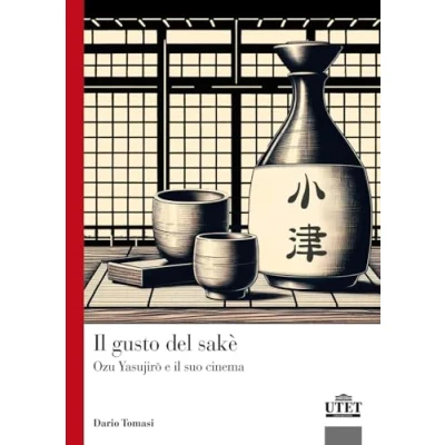 Immagine di il gusto del sakè. Ozu Yasujiro e suo cinema