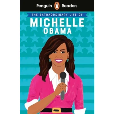 Immagine di Penguin Readers Level 3 The Extraordinary Life of Michelle Obama (ELT Graded Reader): Abridged Edition