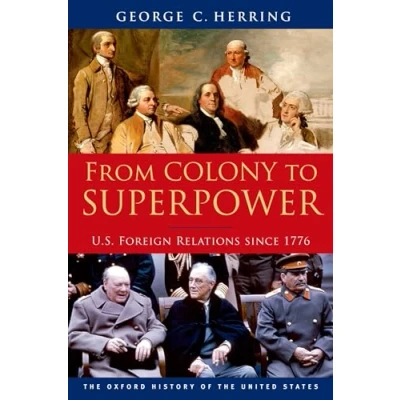 Immagine di From Colony to Superpower: U.S. Foreign Relations since 1776