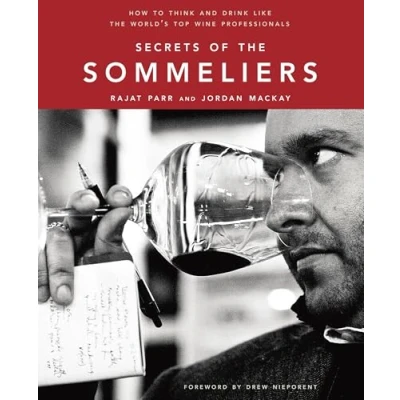 Immagine di Secrets of the Sommeliers: How to Think and Drink Like World&#039;s Top Wine Professionals