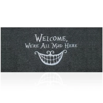 Immagine di Zerbino divertente per ingresso esterno, con scritta &quot;Welcome We&#039;re All Mad Here&quot;, resistente, a basso profilo, antiscivolo, durevole, di casa