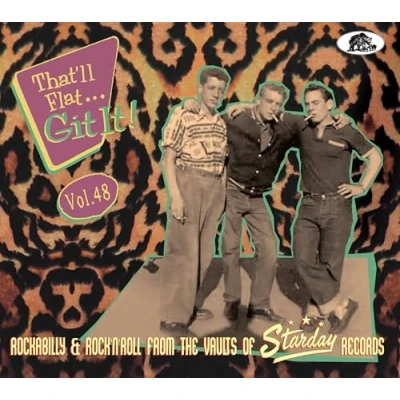 Immagine di Vol.48 That&#039;ll Flat Git It! Rockabilly &amp; Rock &#039;n&#039; Roll From The Vaults Of Starday Records (CD)