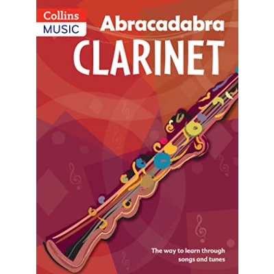 Immagine di Abracadabra Clarinet (Pupil&#039;s book): The way to learn through songs and tunes