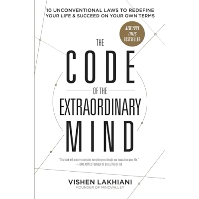 Immagine di the Code of Extraordinary Mind: 10 Unconventional Laws to Redefine Your Life and Succeed on Own Terms