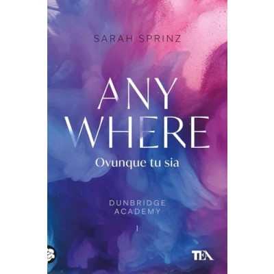 Immagine di Anywhere. Ovunque tu sia. Dunbridge Academy