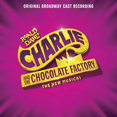 Immagine di Charlie And The Chocolate Factory (Original Broadway Cast Recording)