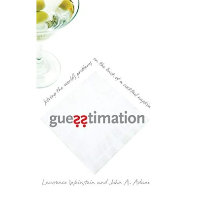 Immagine di Guesstimation: Solving the World&#039;s Problems on Back of a Cocktail Napkin
