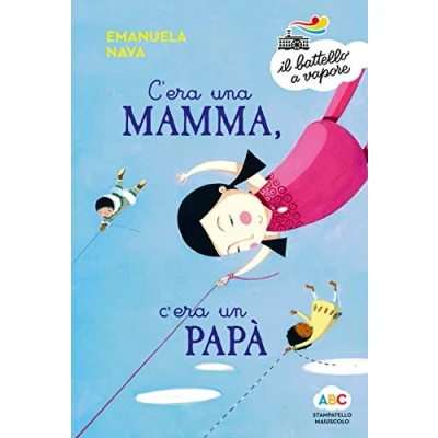 Immagine di c&#039;era una mamma, un papà.... Ediz. a colori