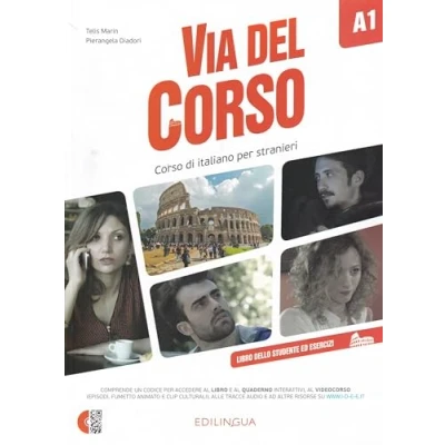 Immagine di Via del Corso A1. Libro dello studente ed esercizi. Con 2 CD Audio. DVD video: esercizi + codice i d e A1