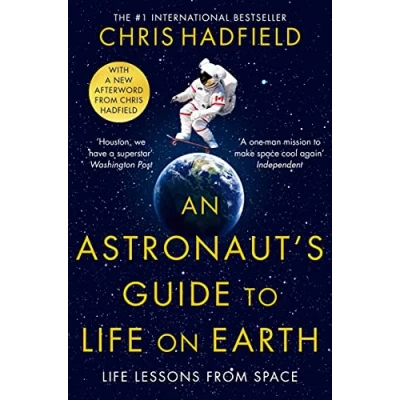 Immagine di An Astronaut&#039;s Guide to Life on Earth: lessons from space
