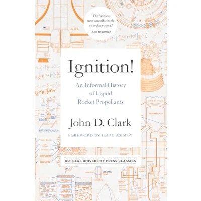 Immagine di Ignition!: An Informal History of Liquid Rocket Propellants