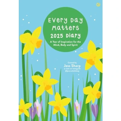 Immagine di Every Day Matters 2025 Desk Diary: A Year of Inspiration for the Mind, Body and Spirit