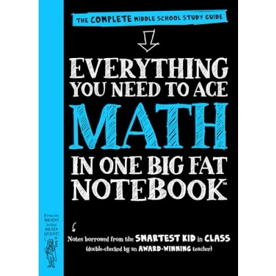 Immagine di Everything You Need to Ace Math in One Big Fat Notebook: The Complete Middle School Study Guide