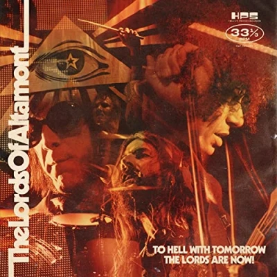 Immagine di To Hell With Tomorrow the Lords Are Now
