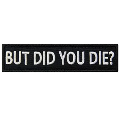 Immagine di Tactical Funny Movie Biker morale patch ricamato applique chiusura Hook &amp; Loop emblema Did You Die
