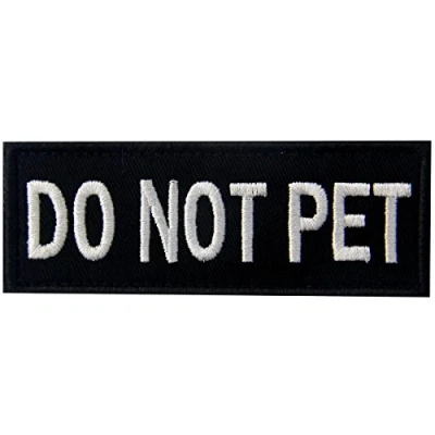 Immagine di Do Not Pet Non animale domestico Gilet/imbracature Emblema con Fissaggio Chiusura a uncino e asola Ricamata Toppa