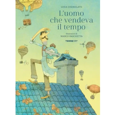 Immagine di L&#039;uomo che vendeva il tempo. Ediz. a colori