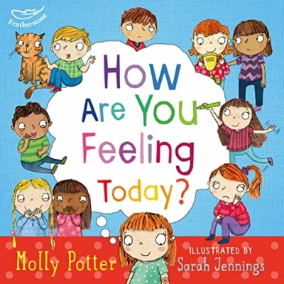 Immagine di How Are You Feeling Today?: A Let&#039;s Talk picture book to help young children understand their emotions