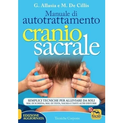 Immagine di Manuale di autotrattamento craniosacrale. Semplici tecniche per a...